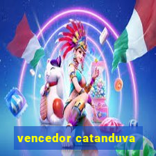 vencedor catanduva